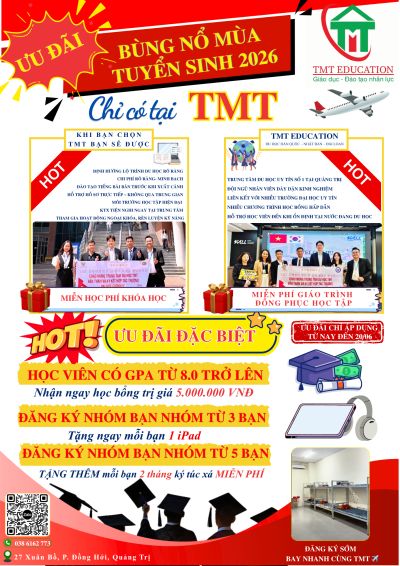 ƯU Đ&Atilde;I TƯNG BỪNG M&Ugrave;A TUYỂN SINH 2026 TẠI TMT EDUCATION &ndash; ĐĂNG K&Yacute; SỚM, NHẬN NGAY NHIỀU QU&Agrave; TẶNG GI&Aacute; TRỊ
