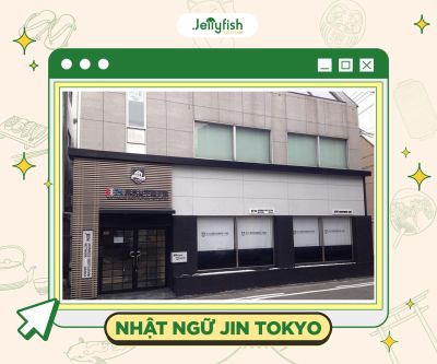Trường Nhật ngữ JIN Tokyo- JIN TOKYO JAPANESE LANGUAGE SCHOOL