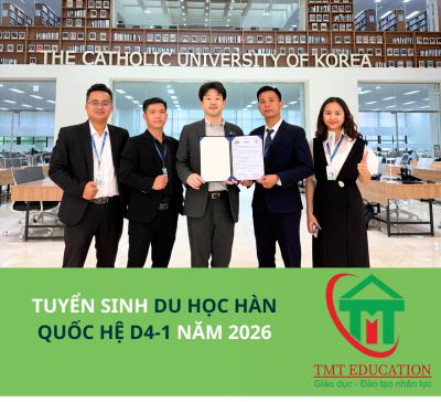 TUYỂN SINH DU HỌC H&Agrave;N QUỐC HỆ D4-1 TẠI TMT EDUCATION &ndash; ƯU Đ&Atilde;I D&Agrave;NH RI&Ecirc;NG CHO 2K8
