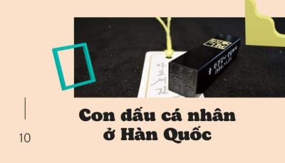 Bật mí từ A-Z về con dấu cá nhân ở Hàn Quốc 2024
